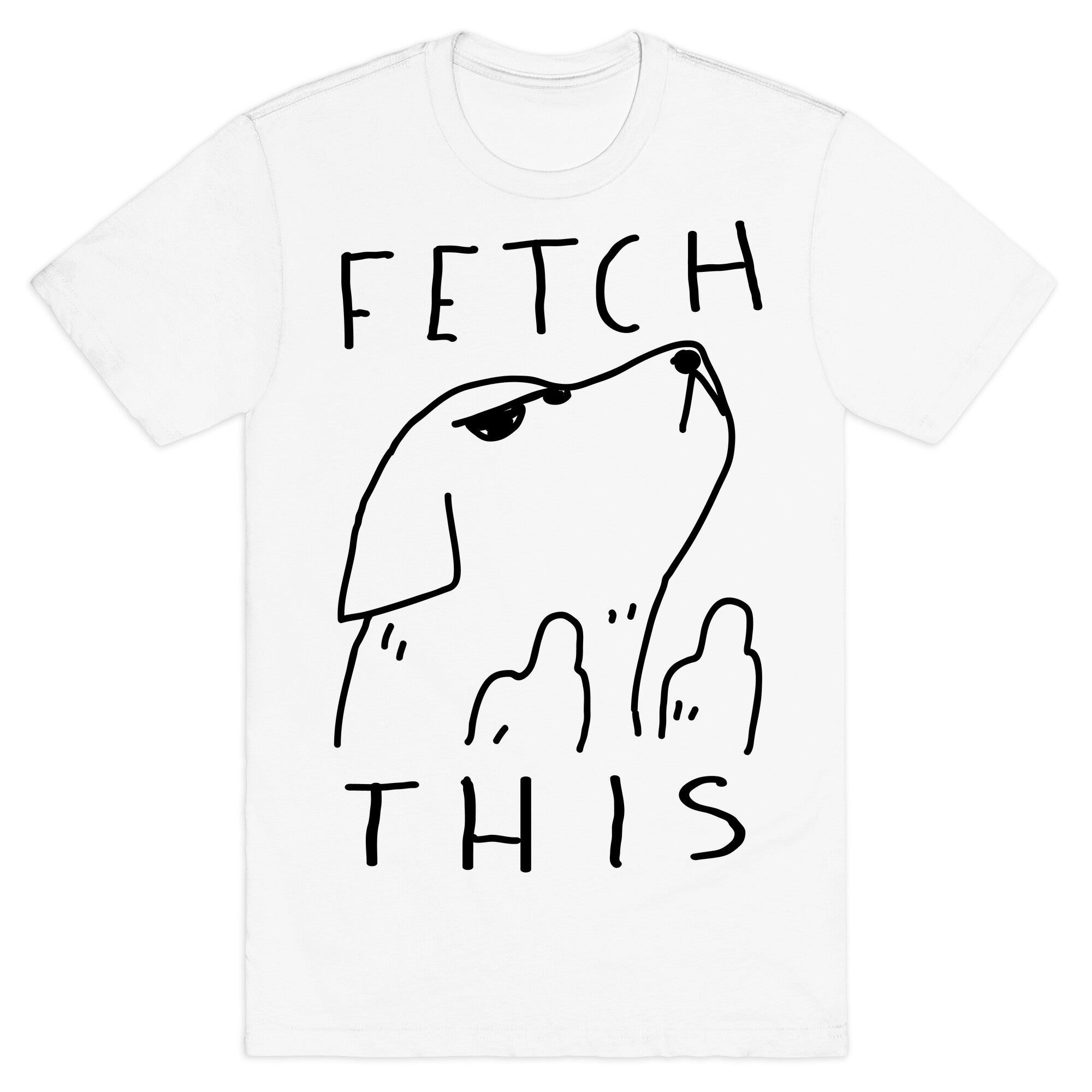 Fetch This Dog T-Shirt